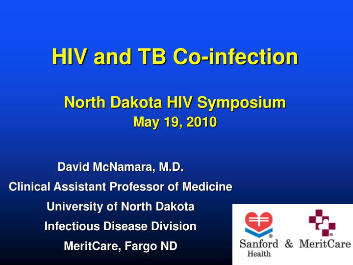 hiv and tb co infection north dakota hiv symposium may 19 2010