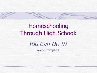 Homeschooling Through High School: