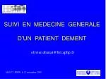 SUIVI EN MEDECINE GENERALE D’UN PATIENT DEMENT - slide 1