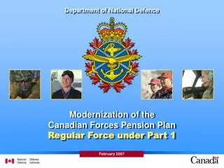 Modernization of the Canadian Forces Pension Plan Regular Force under Part 1