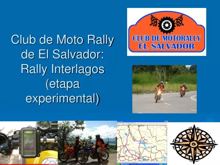 club de moto rally de el salvador rally interlagos etapa experimental