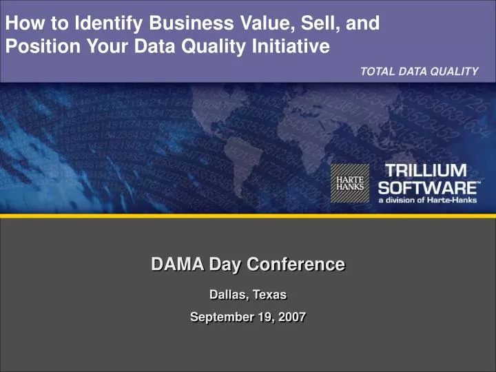 how to identify business value sell and position your data quality initiative