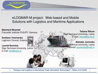 eLOGMAR-M project: Web-based and Mobile Solutions with Logistics and Maritime Applications