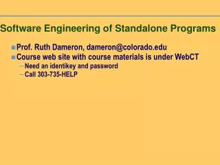Software Engineering of Standalone Programs
