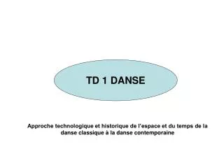 TD 1 DANSE