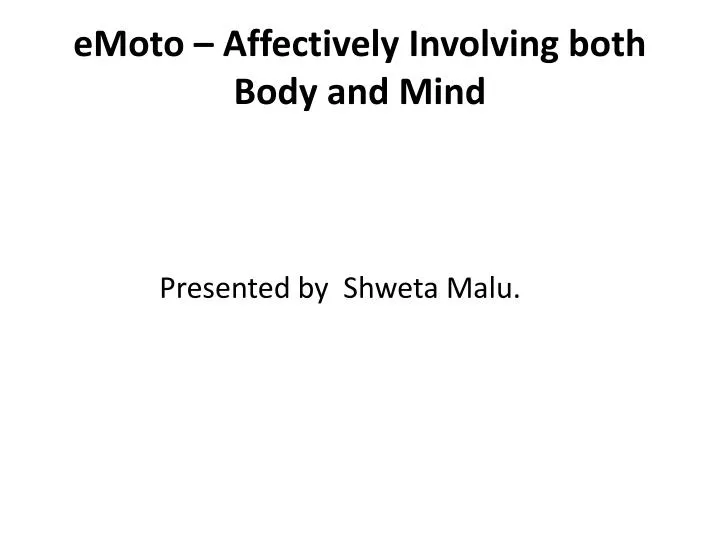 emoto affectively involving both body and mind