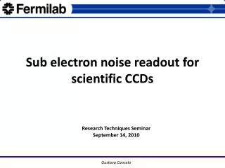 Sub electron noise readout for scientific CCDs