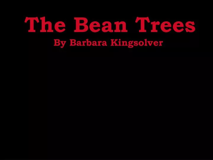 the bean trees