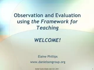 Observation and Evaluation using the Framework for Teaching WELCOME!