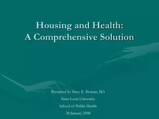 Housing and Health: A Comprehensive Solution