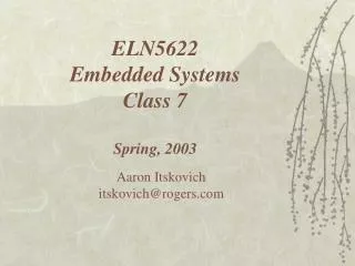 ELN5622 Embedded Systems Class 7 Spring, 2003