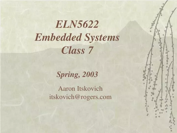 eln5622 embedded systems class 7 spring 2003