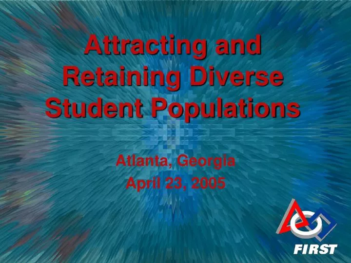 attracting and retaining diverse student populations