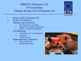 DBI/ETA-Danmark A/S CE mærkning Thomas Bruun, ETA-Danmark A/S