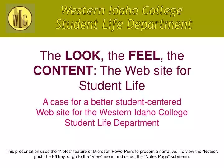 the look the feel the content the web site for student life