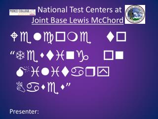 National Test Centers at Joint Base Lewis McChord