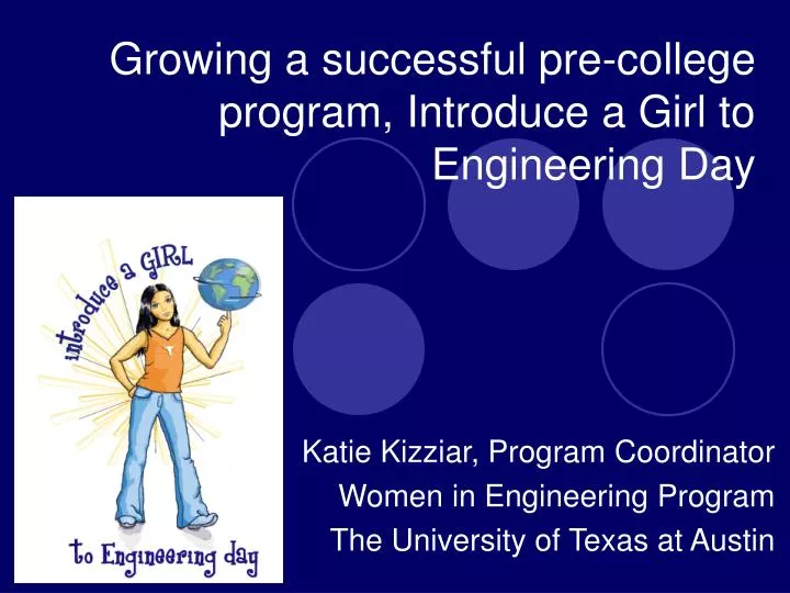 growing a successful pre college program introduce a girl to engineering day