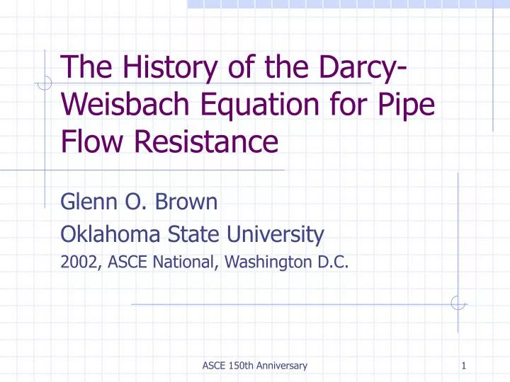 the history of the darcy weisbach equation for pipe flow resistance