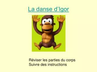 La danse d’Igor