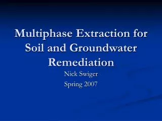 Multiphase Extraction for Soil and Groundwater Remediation