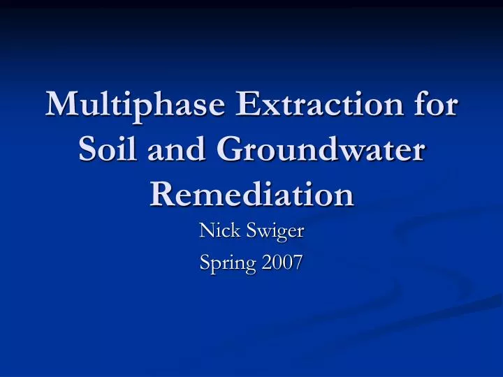 multiphase extraction for soil and groundwater remediation