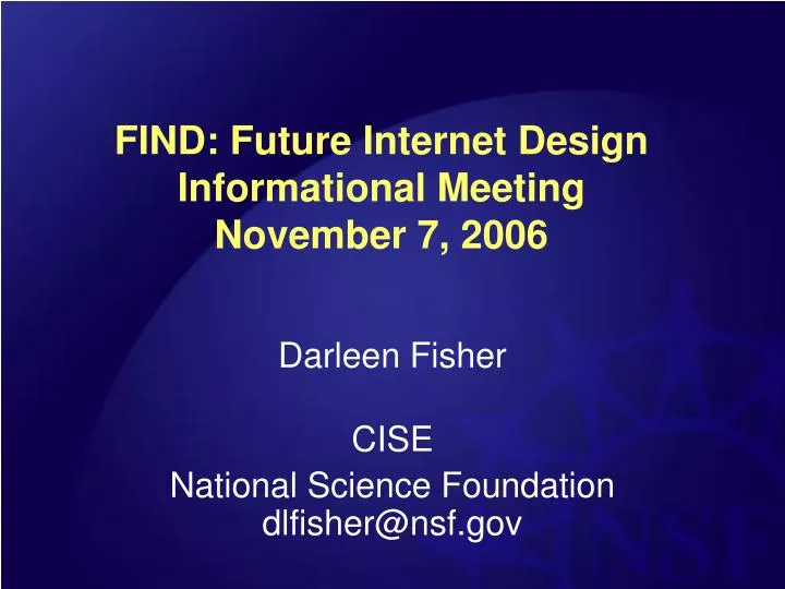 find future internet design informational meeting november 7 2006