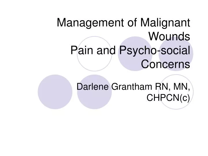 management of malignant wounds pain and psycho social concerns