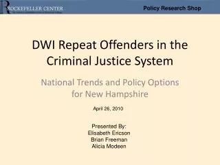 DWI Repeat Offenders in the Criminal Justice System