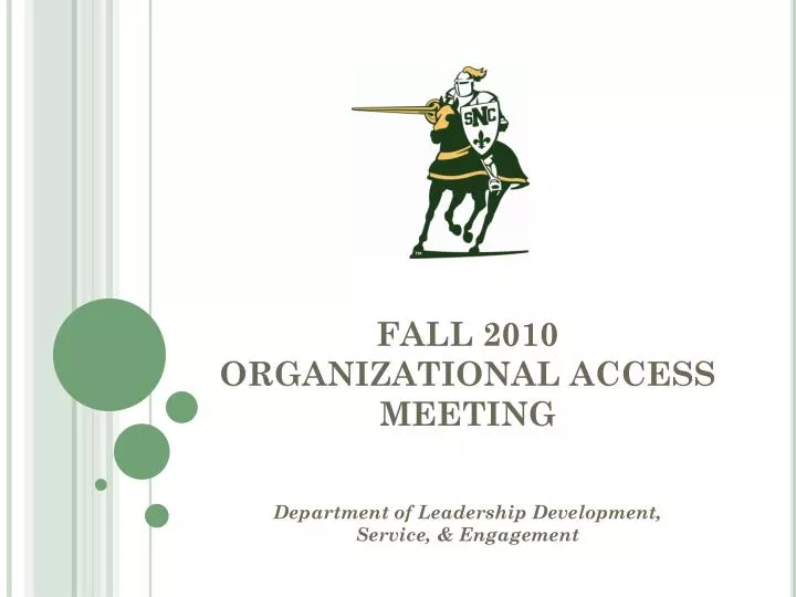 fall 2010 organizational access meeting