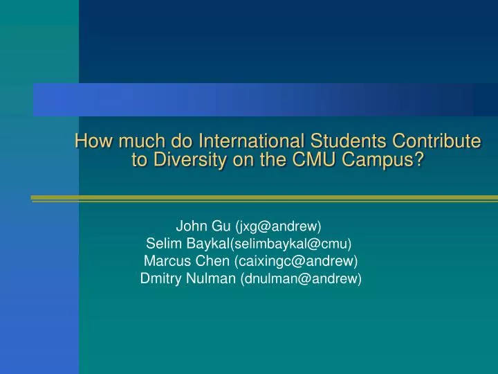 how much do international students contribute to diversity on the cmu campus