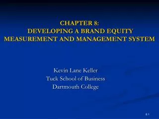 CHAPTER 8: DEVELOPING A BRAND EQUITY MEASUREMENT AND MANAGEMENT SYSTEM
