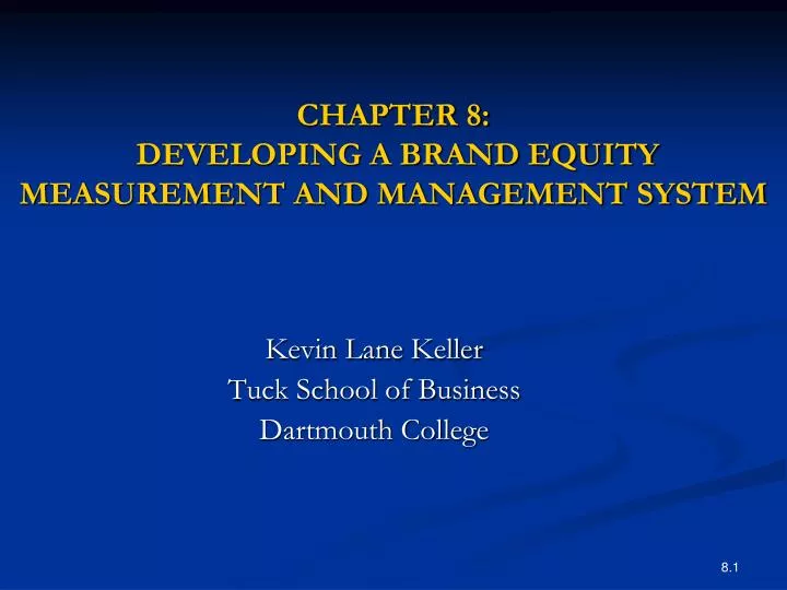 chapter 8 developing a brand equity measurement and management system