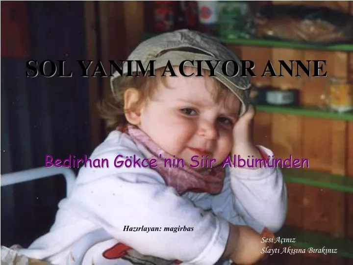 sol yanim aciyor anne