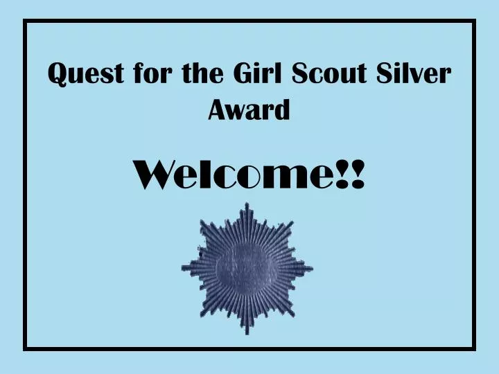 quest for the girl scout silver award