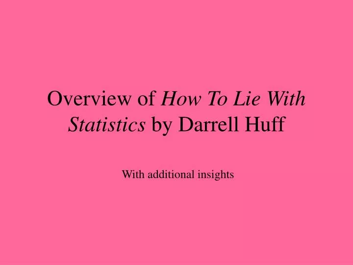 overview of how to lie with statistics by darrell huff
