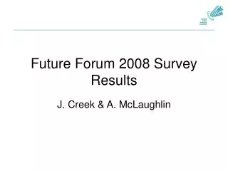 Future Forum 2008 Survey Results
