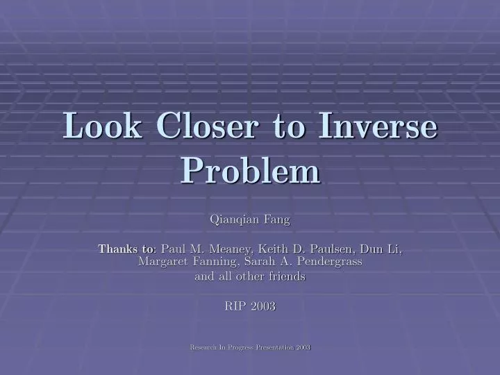 look closer to inverse problem