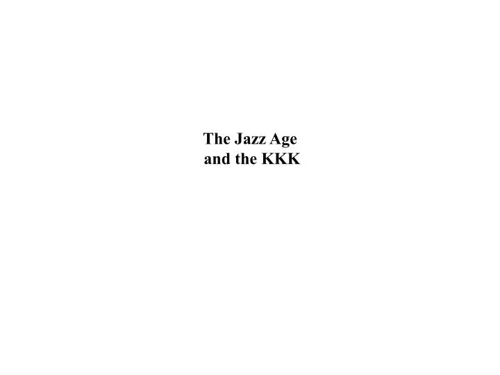 the jazz age and the kkk