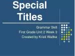 Special Titles - slide 1