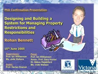 PhD Confirmation Presentation Designing and Building a System for Managing Property Restrictions and Responsibilities
