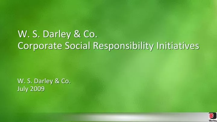 w s darley co corporate social responsibility initiatives
