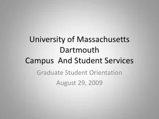 University of Massachusetts Dartmouth Campus And Student Services