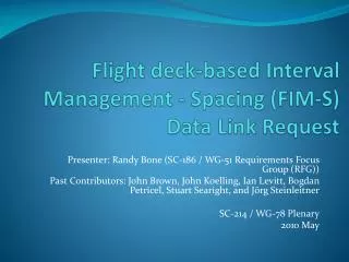 Flight deck-based Interval Management - Spacing (FIM-S) Data Link Request