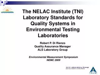 The NELAC Institute (TNI) Laboratory Standards for Quality Systems in Environmental Testing Laboratories