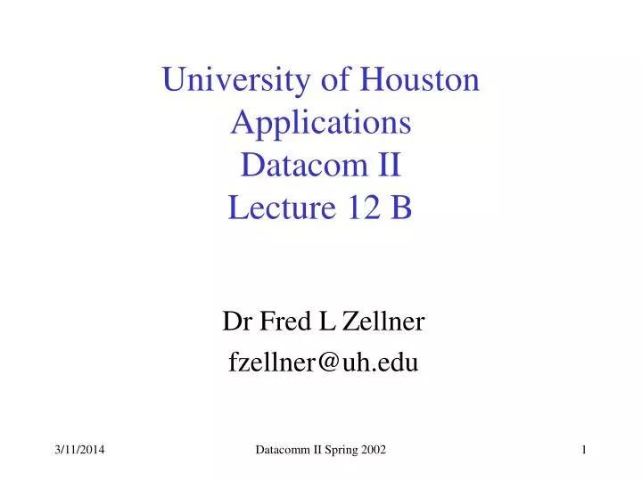 university of houston applications datacom ii lecture 12 b
