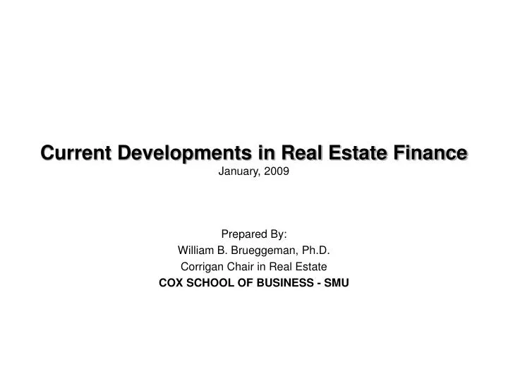 current developments in real estate finance january 2009