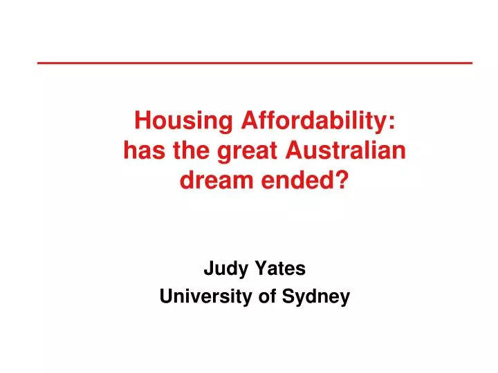 housing affordability has the great australian dream ended