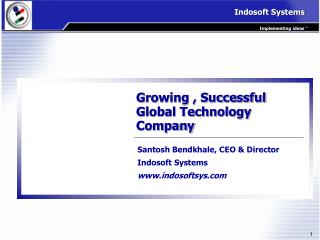 Growing , Successful Global Technology Company