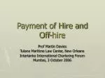 Payment of Hire and Off-hire