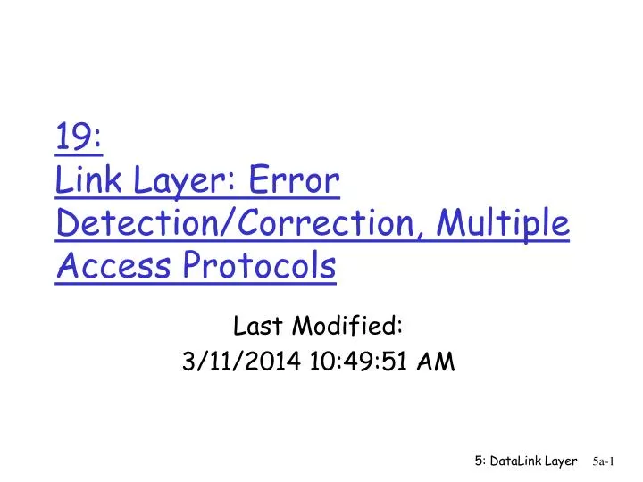 19 link layer error detection correction multiple access protocols